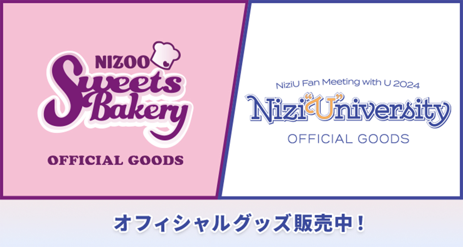 NIZOO POPUP STORE 2024 『NIZOO SWEETS BAKERY』/ NiziU Fan Meeting with U 2024 Nizi